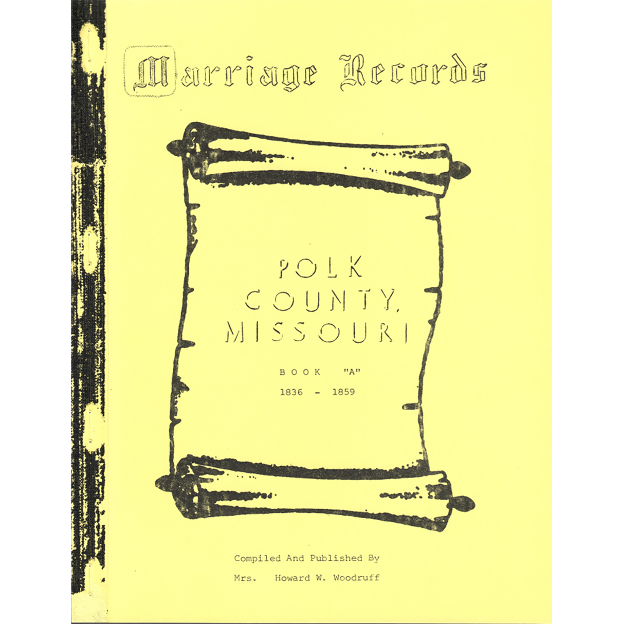 Polk County, Missouri Marriage Records, Book A, 1836-1859