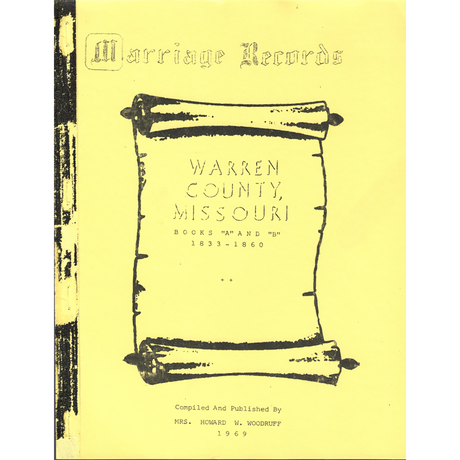 Warren County, Missouri Marriage Records, Books A and B, 1833-1860
