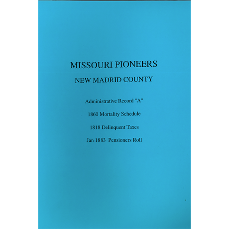 Missouri Pioneers, New Madrid County, Missouri Records