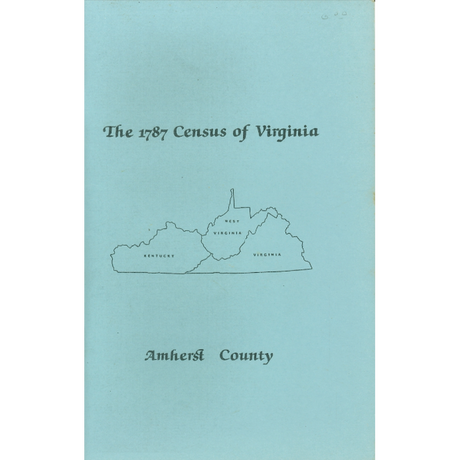 The Personal Property Tax Lists for the Year 1787 for Amherst County, Virginia