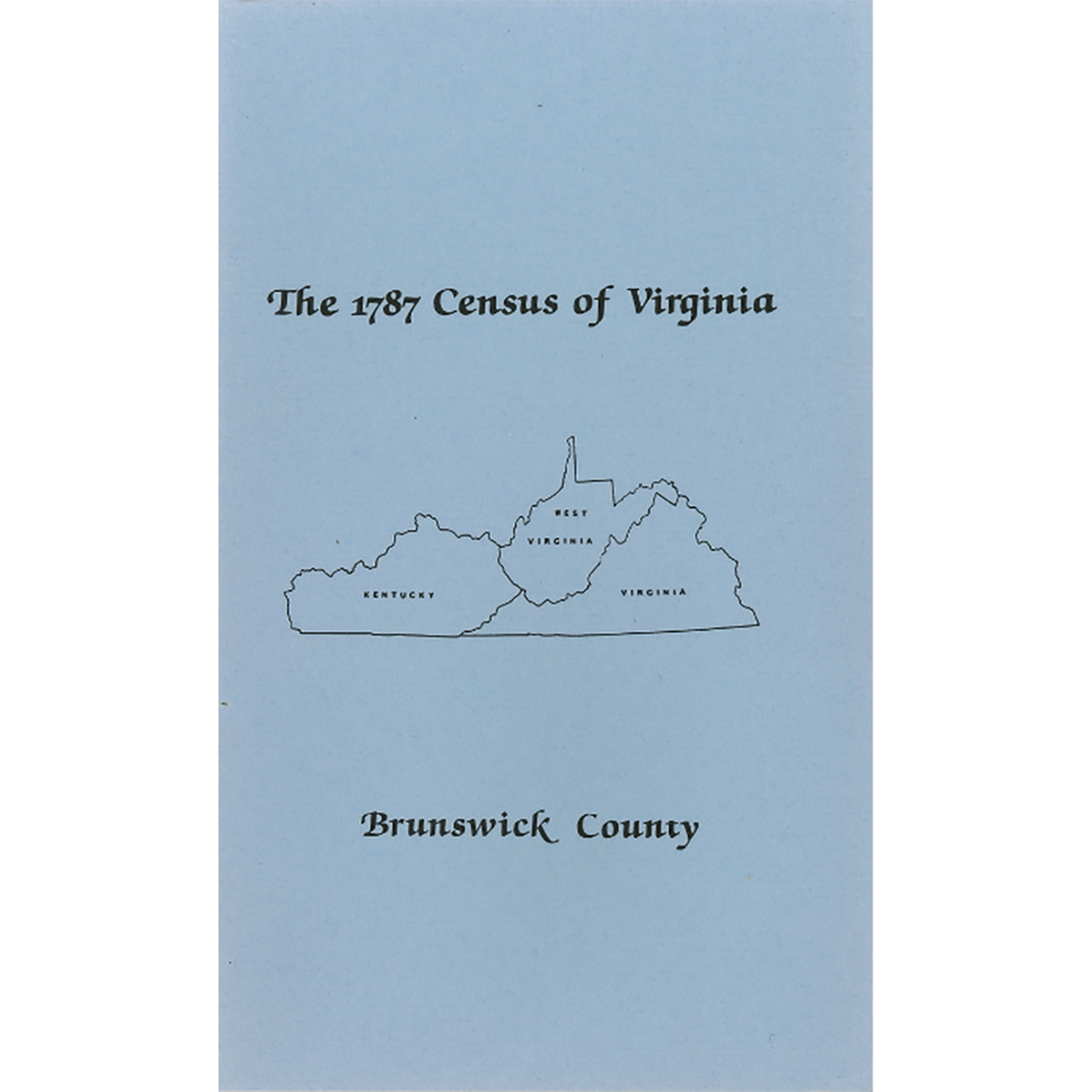 The Personal Property Tax Lists for the Year 1787 for Brunswick County, Virginia