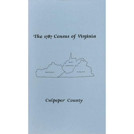The Personal Property Tax Lists for the Year 1787 for Culpeper County, Virginia