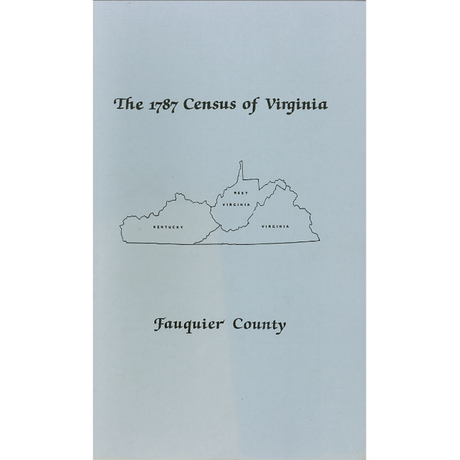 The Personal Property Tax Lists for the Year 1787 for Fauquier County, Virginia