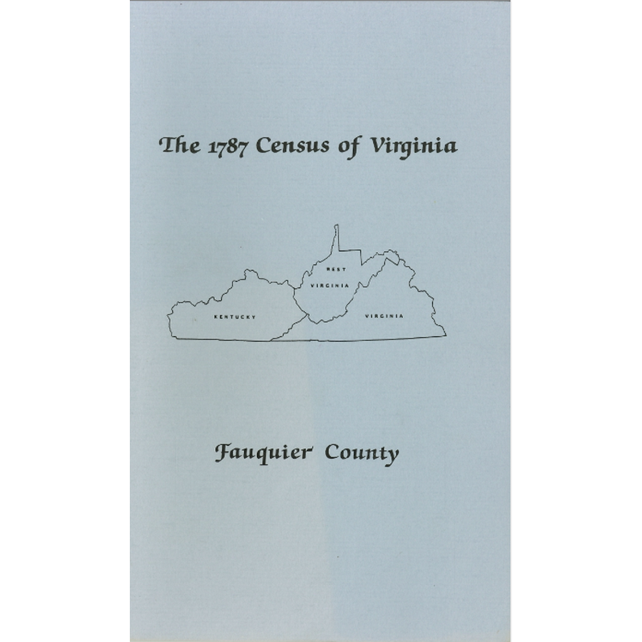 The Personal Property Tax Lists for the Year 1787 for Fauquier County, Virginia