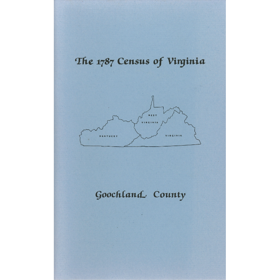 The Personal Property Tax Lists for the Year 1787 for Goochland County, Virginia