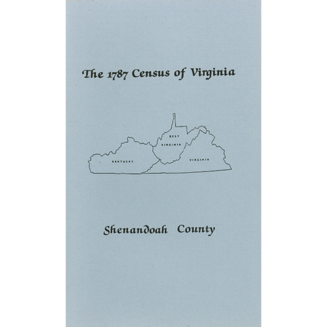 The Personal Property Tax Lists for the Year 1787 for Shenandoah County, Virginia