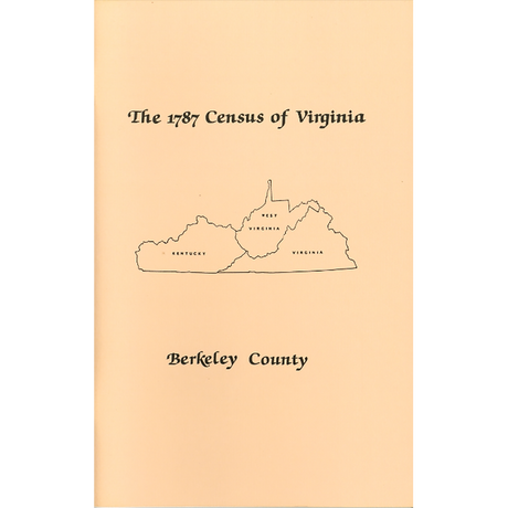 The Personal Property Tax Lists for the Year 1787 for Berkeley County, Virginia [now West Virginia]