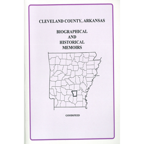 Cleveland County, Arkansas Biographical and Historical Memoirs