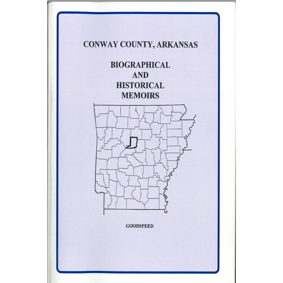 Conway County, Arkansas History and Biographical Sketches