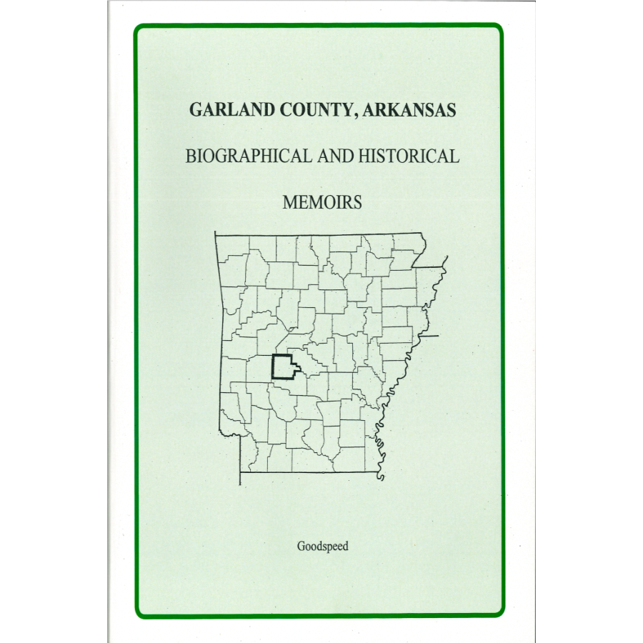 Garland County, Arkansas History and Biographical Sketches