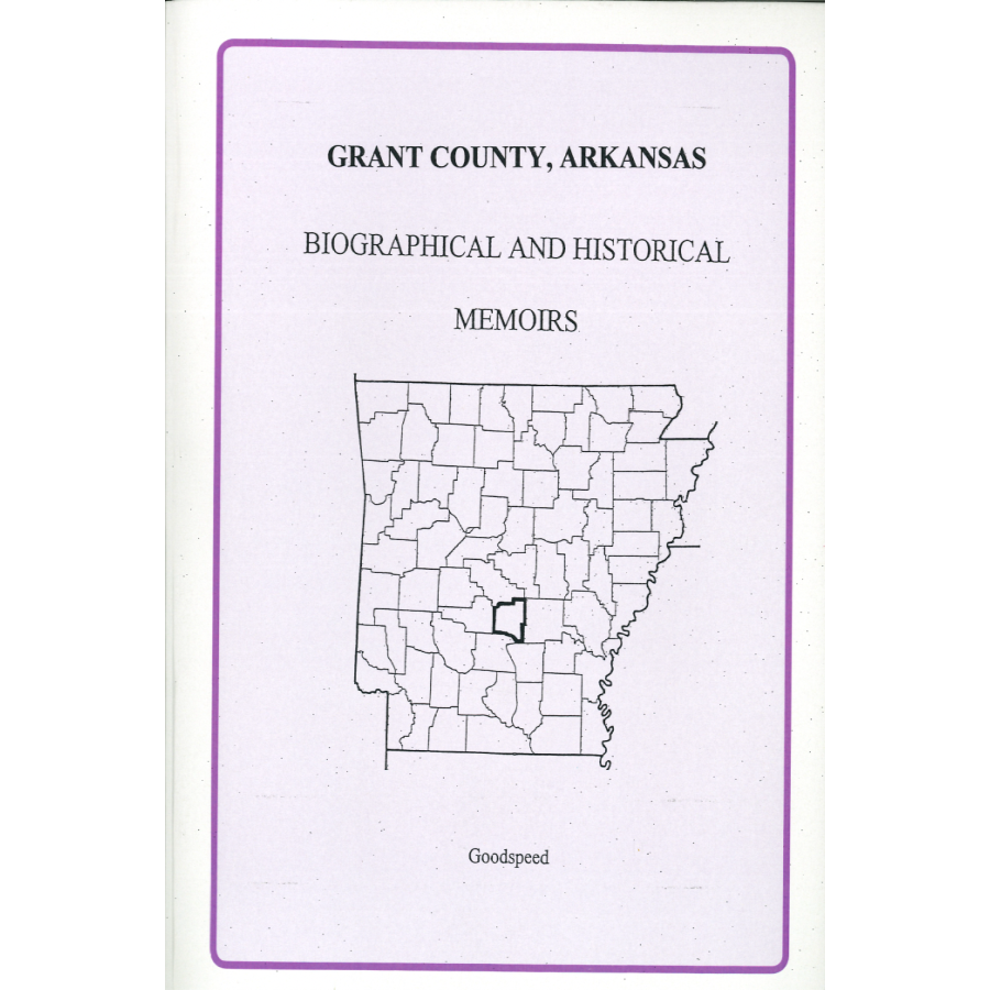 Grant County, Arkansas History and Biographical Sketches