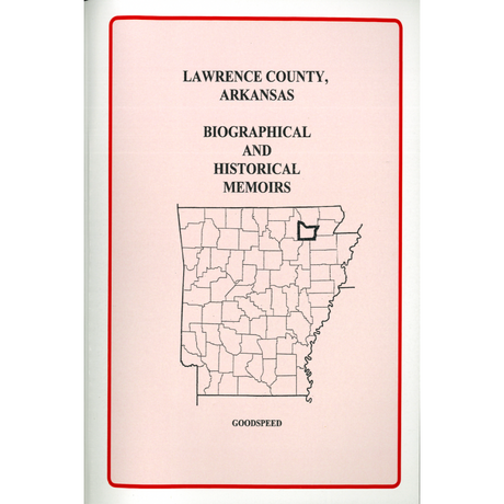 Lawrence County, Arkansas Biographical and Historical Memoirs