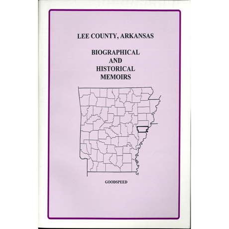 Lee County, Arkansas Biographical and Historical Memoirs