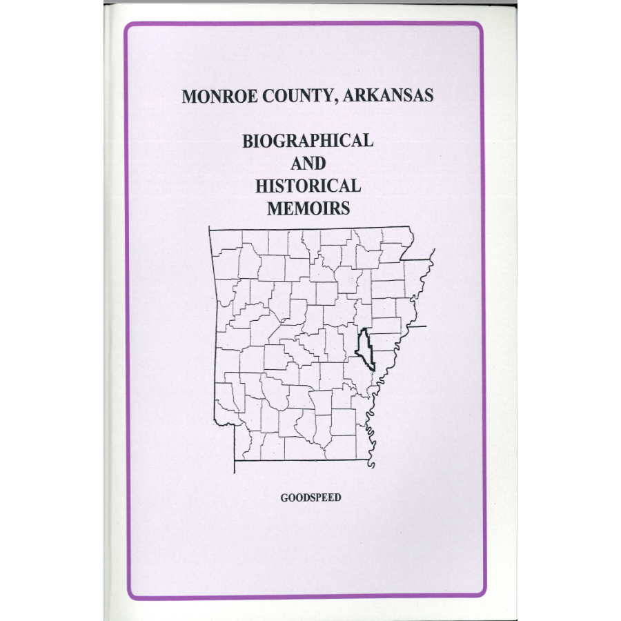 Monroe County, Arkansas Biographical and Historical Memoirs