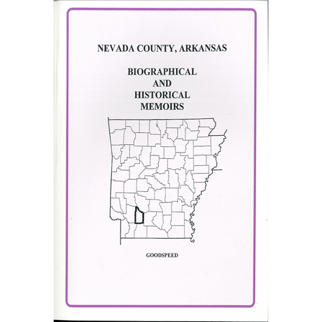 Nevada County, Arkansas Biographical and Historical Memoirs