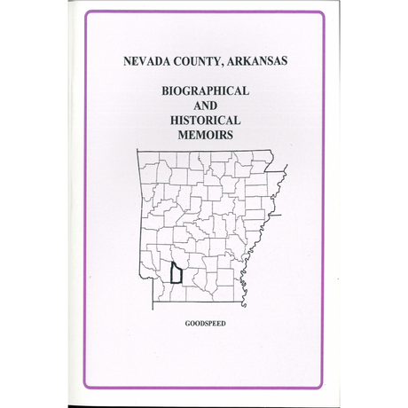 Nevada County, Arkansas Biographical and Historical Memoirs