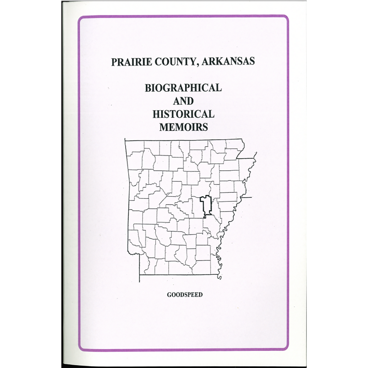 Prairie County, Arkansas Biographical and Historical Memoirs