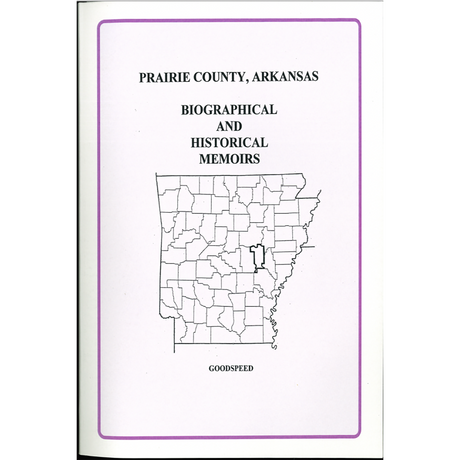 Prairie County, Arkansas Biographical and Historical Memoirs
