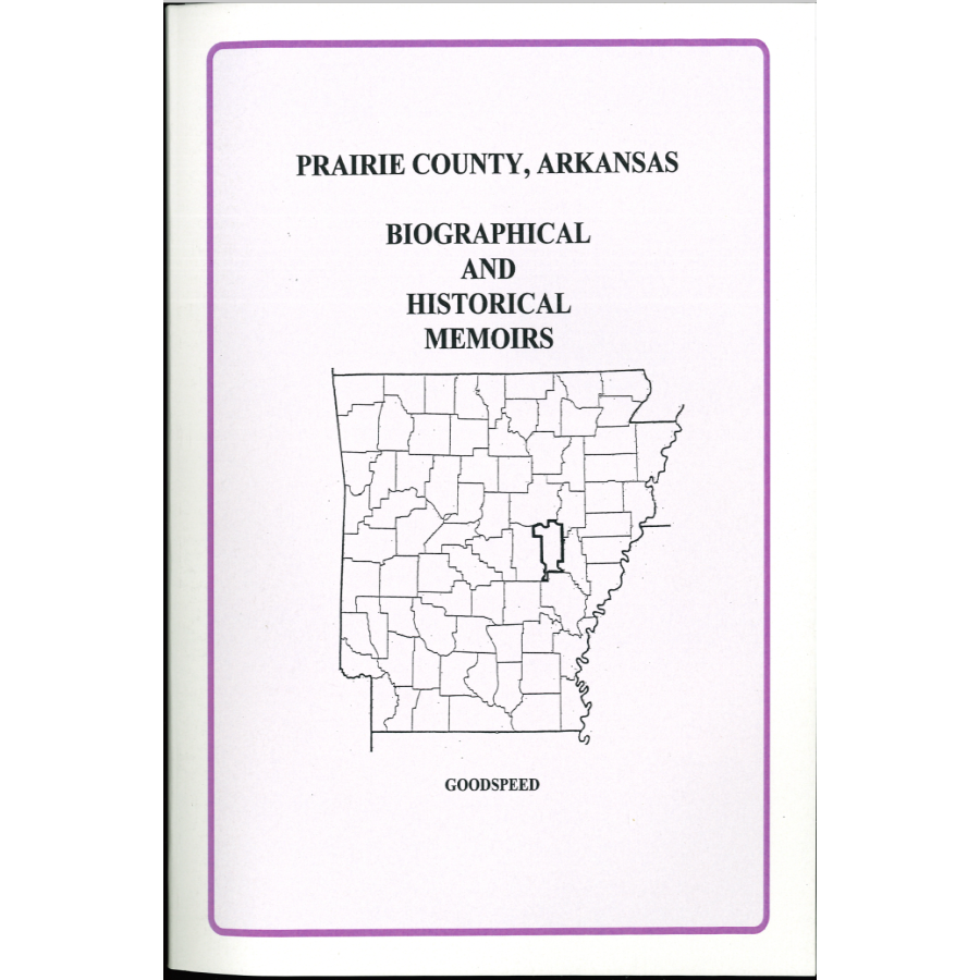 Prairie County, Arkansas History and Biographical Sketches