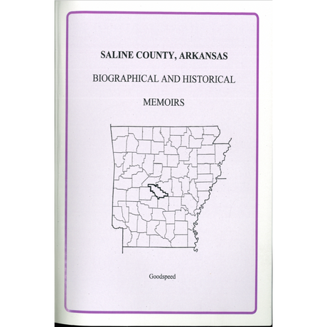 Saline County, Arkansas Biographical and Historical Memoirs