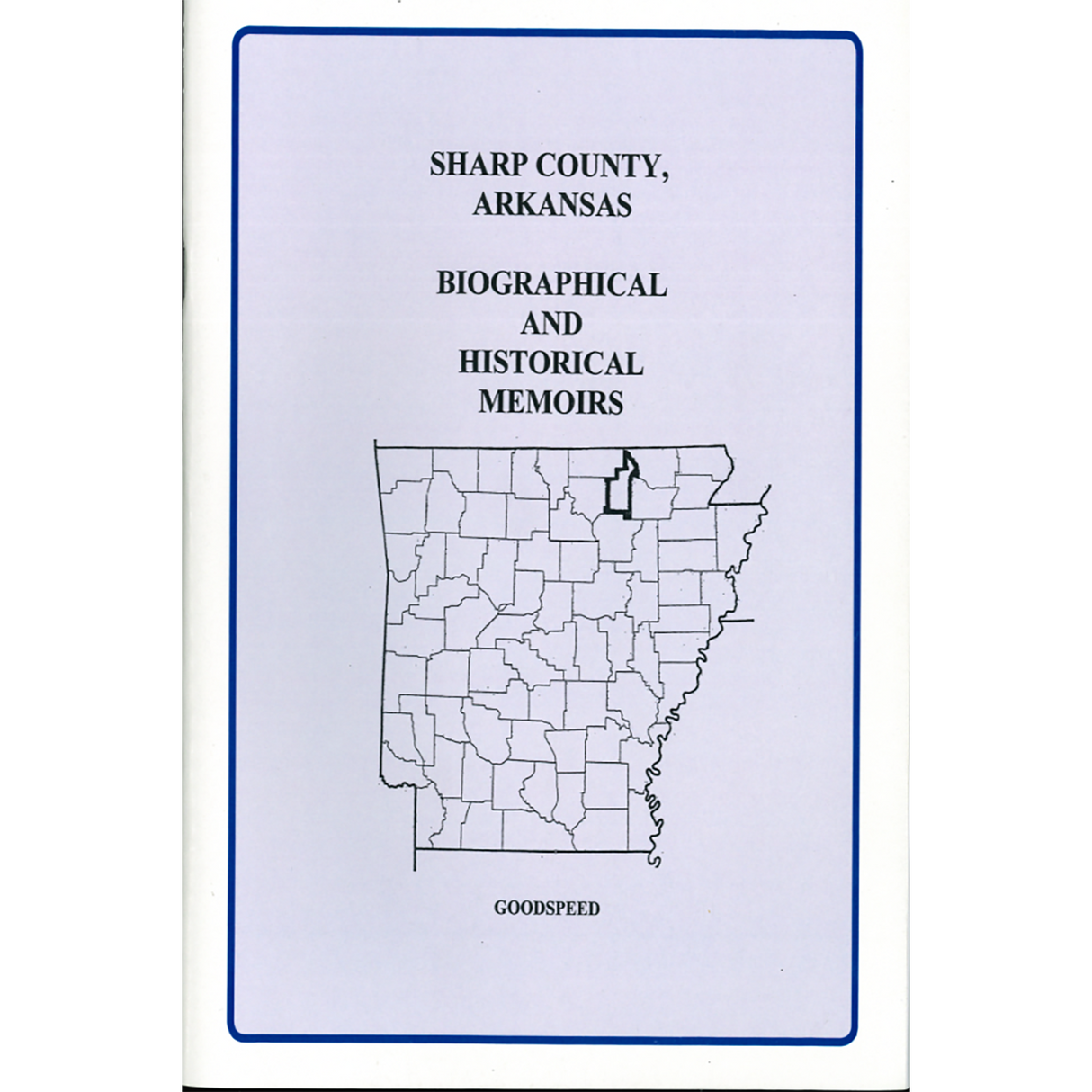 Sharp County, Arkansas Biographical and Historical Memoirs
