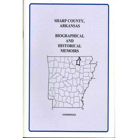 Sharp County, Arkansas Biographical and Historical Memoirs