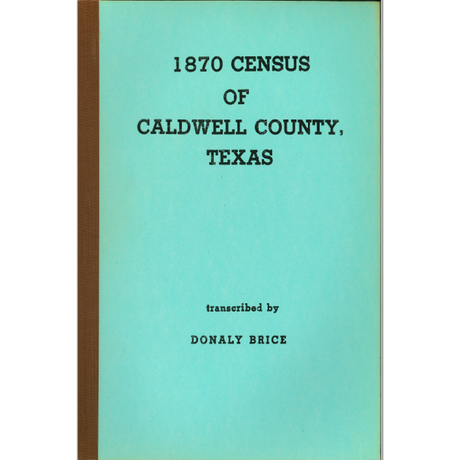 1870 Caldwell County, Texas Census