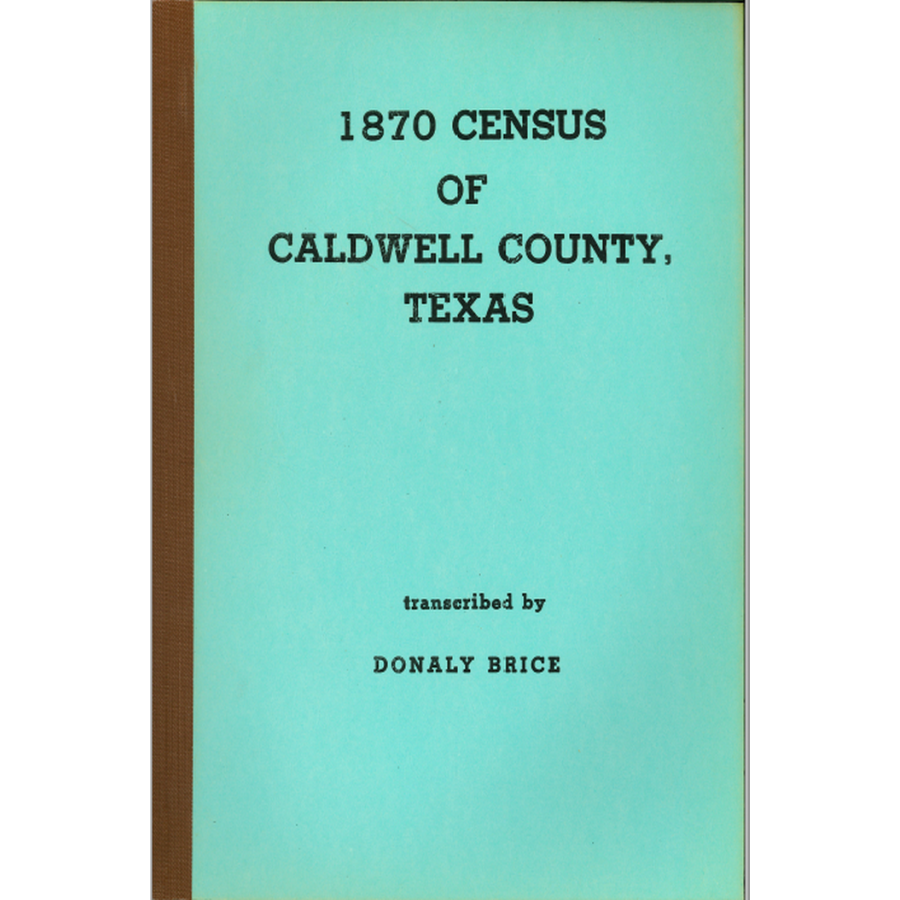 1870 Caldwell County, Texas Census