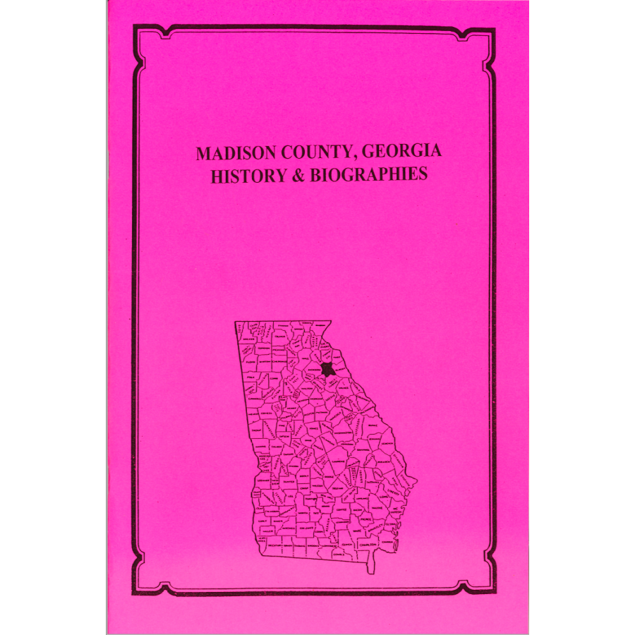 Madison County, Georgia History and Biographies