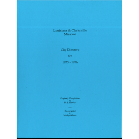 Louisiana and Clarksville, Missouri City Directory for 1875-1876