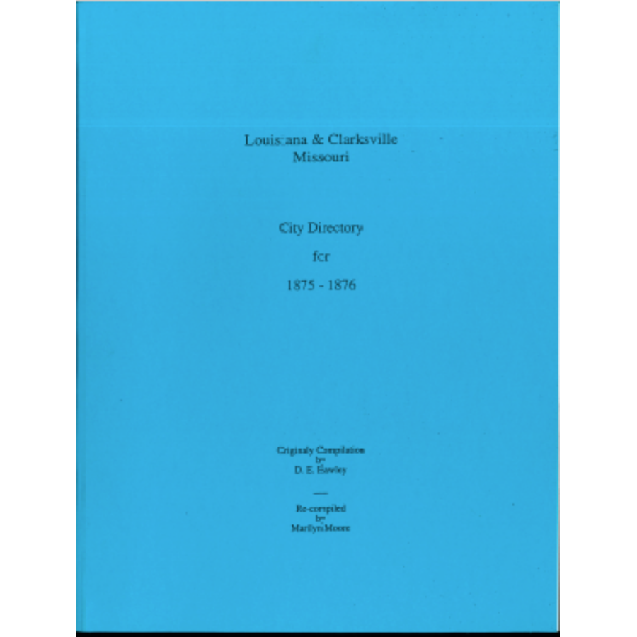 Louisiana and Clarksville, Missouri City Directory for 1875-1876