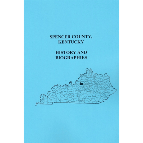 Spencer County, Kentucky History and Biographies