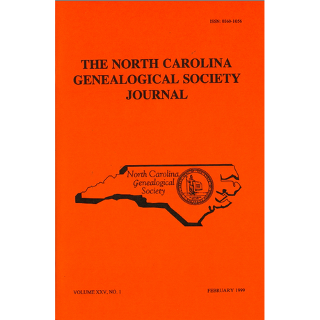 The North Carolina Genealogical Society Journal, Volume 25, No. 1  February, 1999