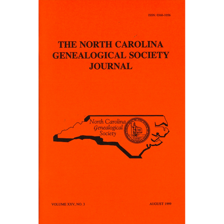 The North Carolina Genealogical Society Journal, Volume 25, No. 3 August, 1999