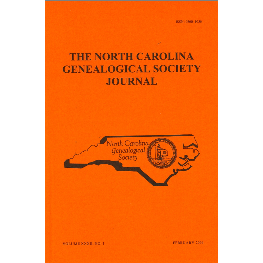 The North Carolina Genealogical Society Journal, Volume 32, No. 1,  February, 2006