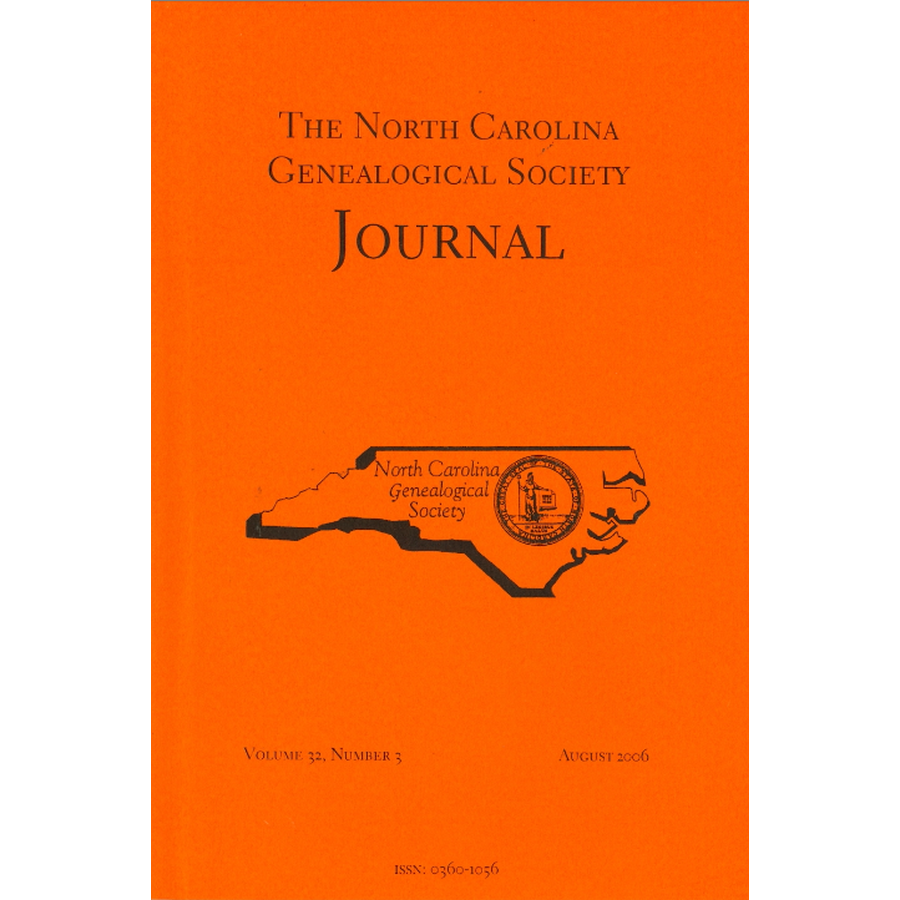 The North Carolina Genealogical Society Journal, Volume 32, Number 3,  August 2006