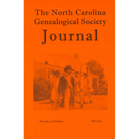 The North Carolina Genealogical Society Journal, Volume 33, Number 2,  May, 2007