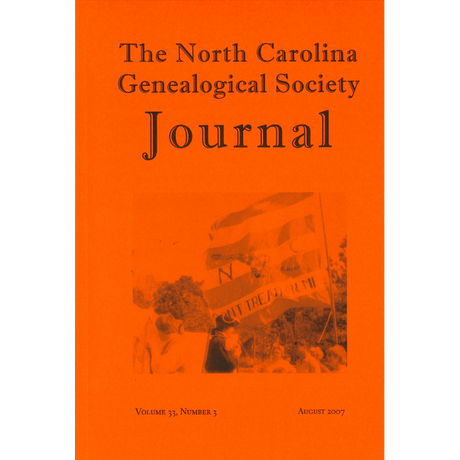 The North Carolina Genealogical Society Journal, Volume 33, Number 3,  August, 2007