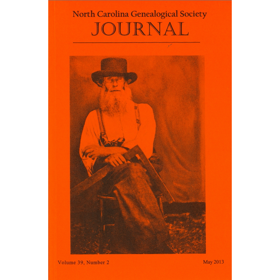 The North Carolina Genealogical Society Journal, Volume 39, Number 2,  May, 2013