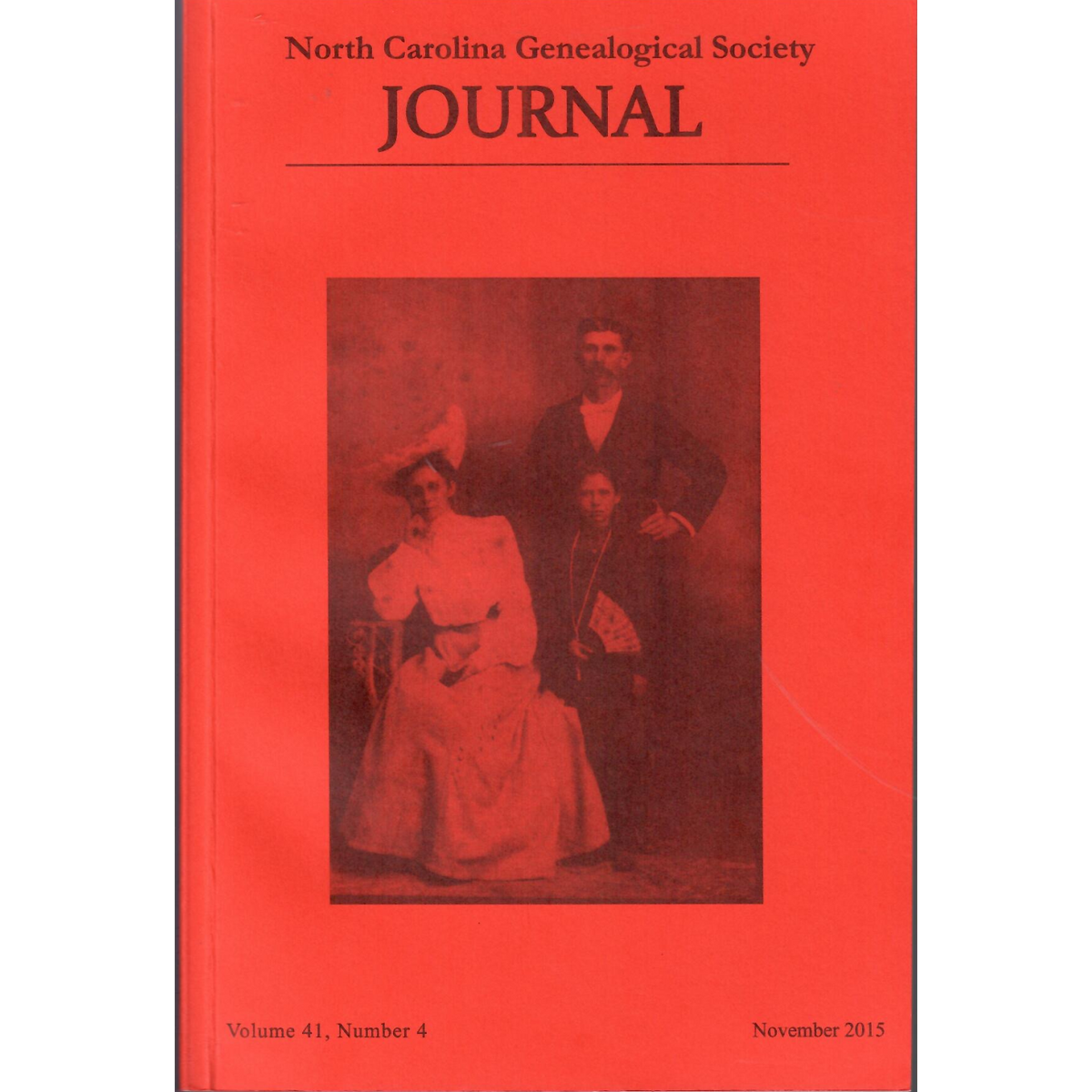 The North Carolina Genealogical Society Journal, Volume 41, Number 4, November 2015