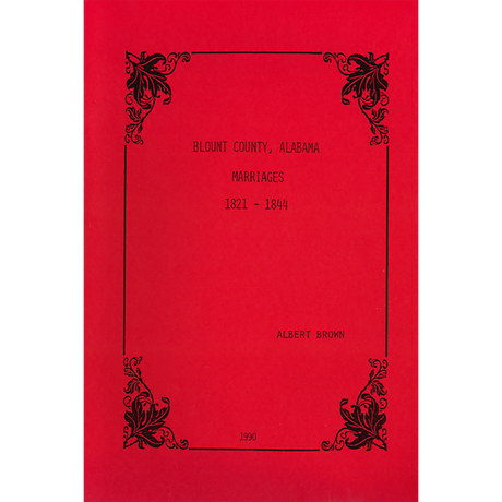 Blount County, Alabama Marriages: 1821-1844