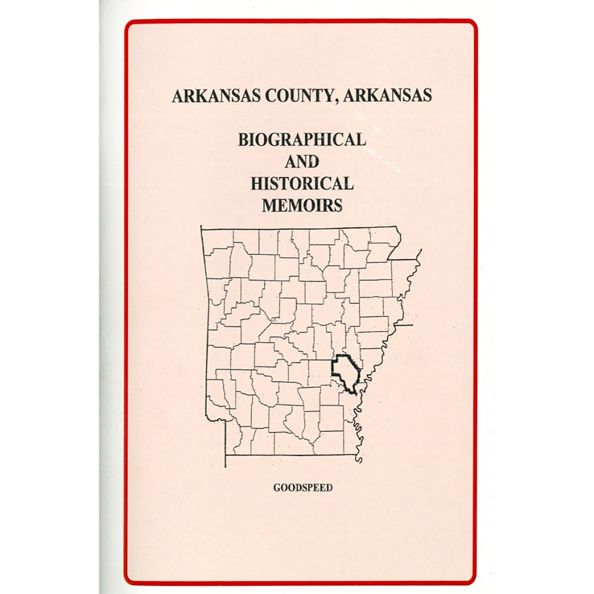 Arkansas County, Arkansas Biographical and Historical Memoirs