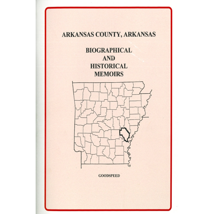 Arkansas County, Arkansas Biographical and Historical Memoirs