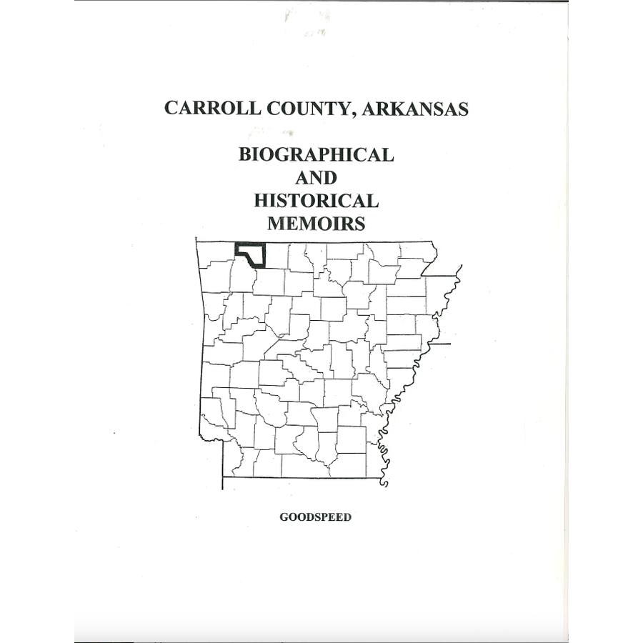 Carroll County, Arkansas History and Biographical Sketches
