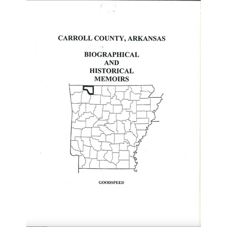 Carroll County, Arkansas History and Biographical Sketches