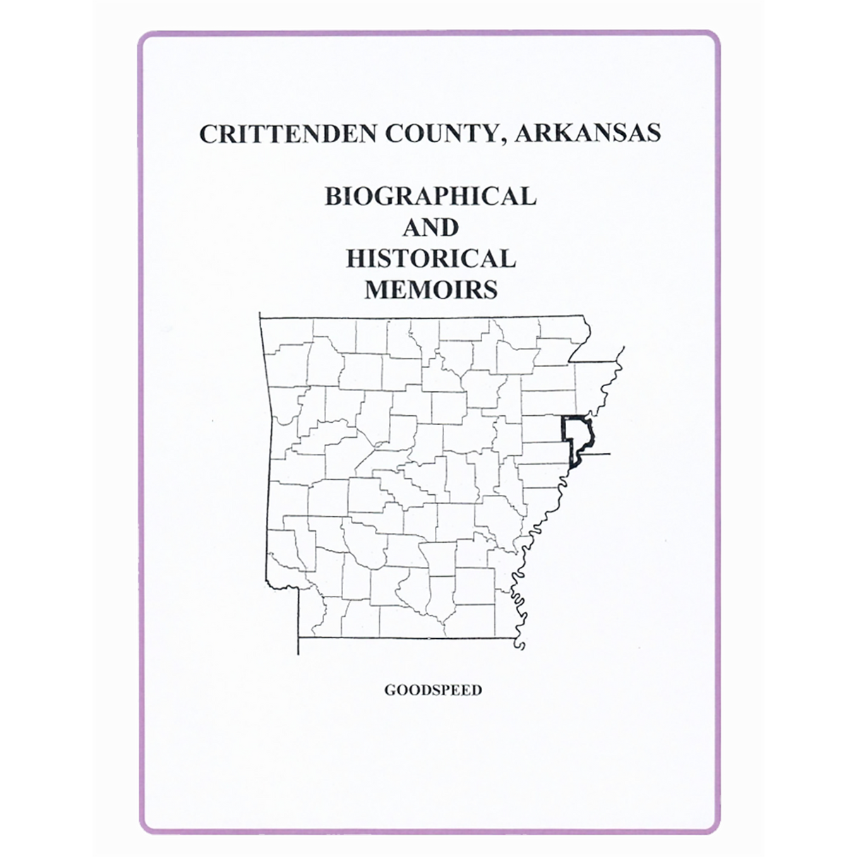 Crittenden County, Arkansas Biographical and Historical Memoirs