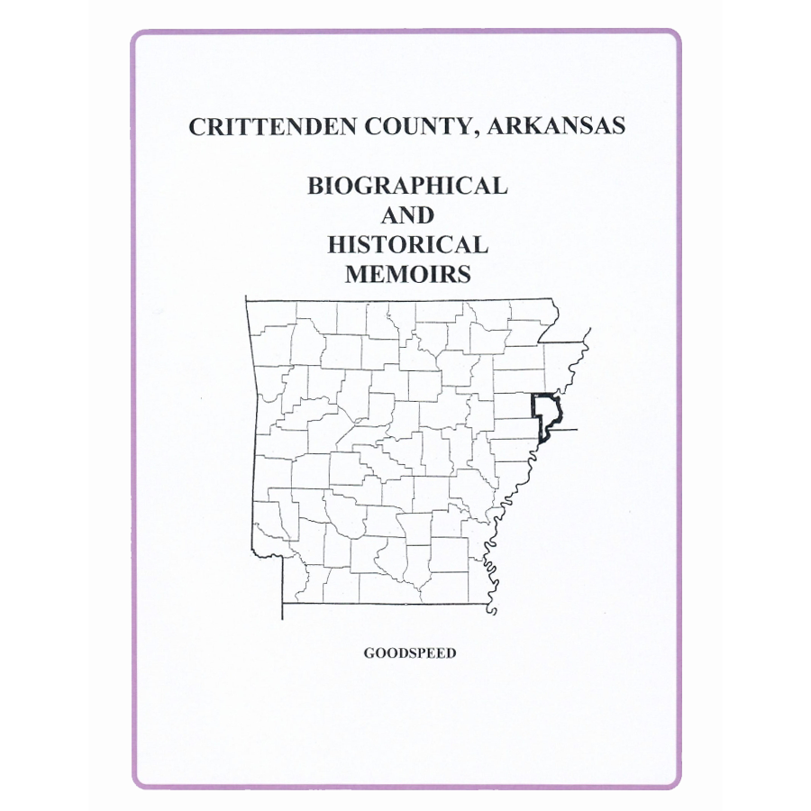 Crittenden County, Arkansas Biographical and Historical Memoirs