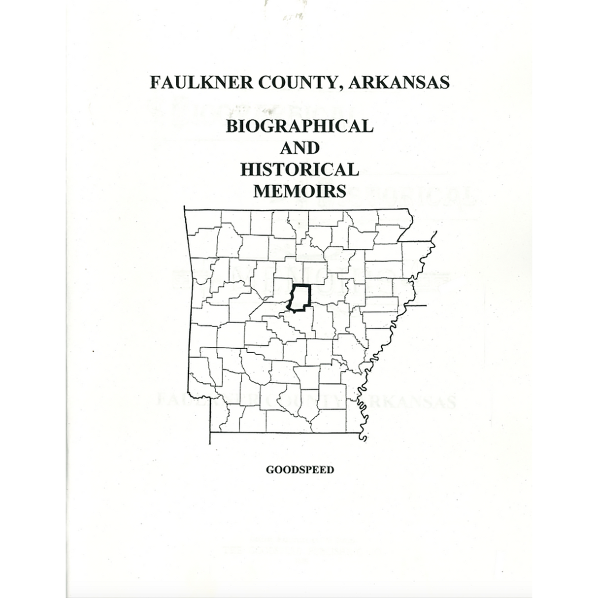 Faulkner County, Arkansas History and Biographical Sketches