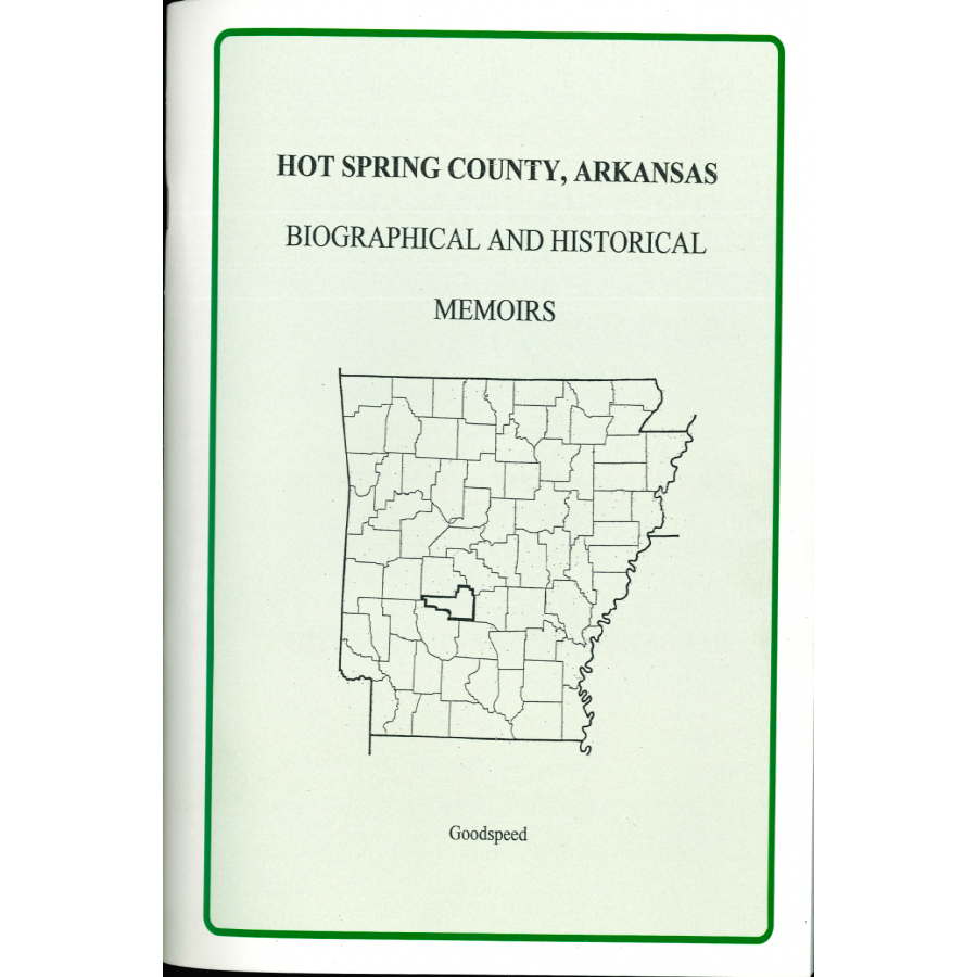 Hot Spring County, Arkansas History and Biographical Sketches