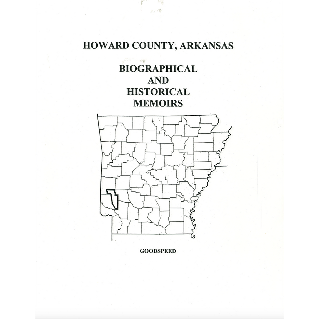 Howard County, Arkansas History and Biographical Sketches